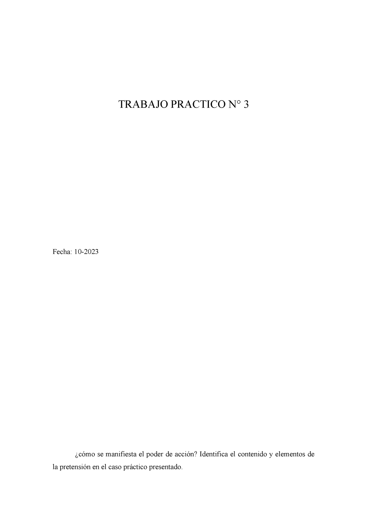 Trabajo Practico 3 Aprobado Trabajo Practico N° 3 Fecha 10 ¿cómo Se Manifiesta El Poder De 7797