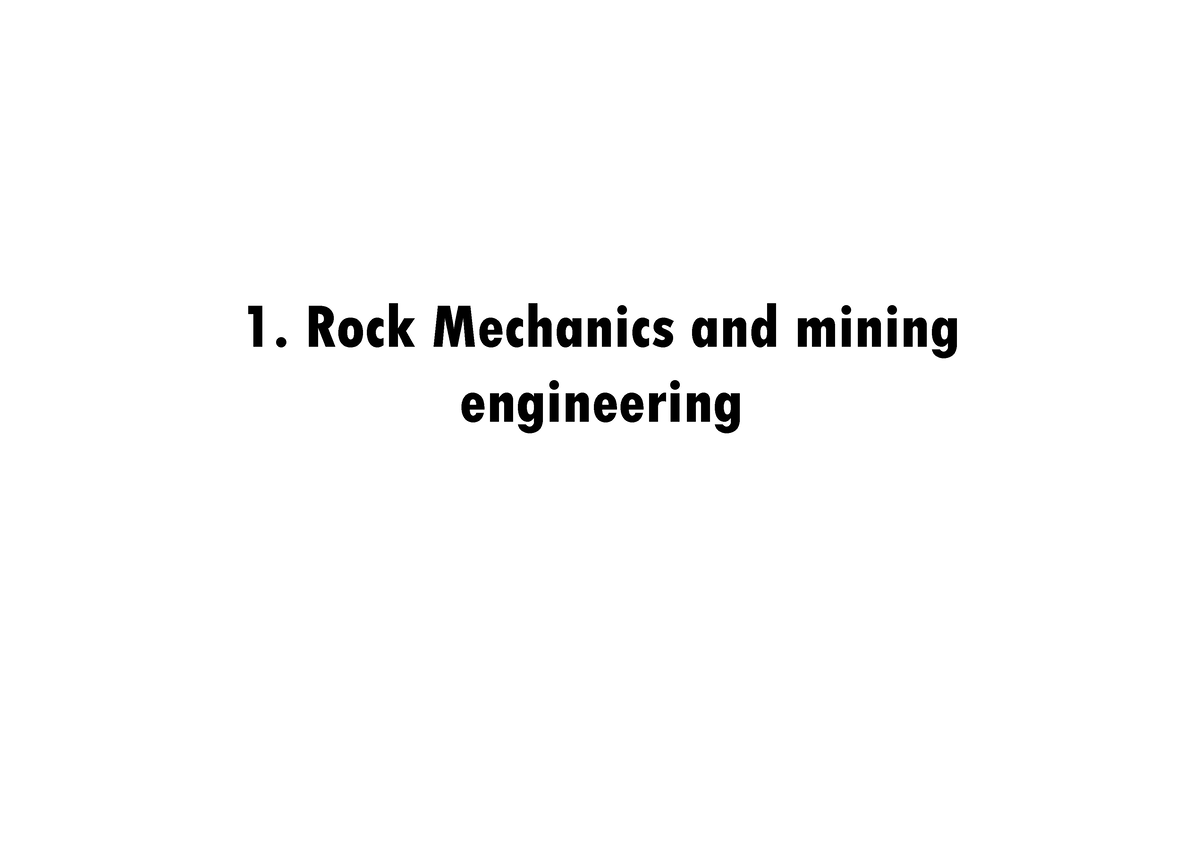 Rock Mechanics Engineering - 1. Rock Mechanics And Mining Engineering 1 ...