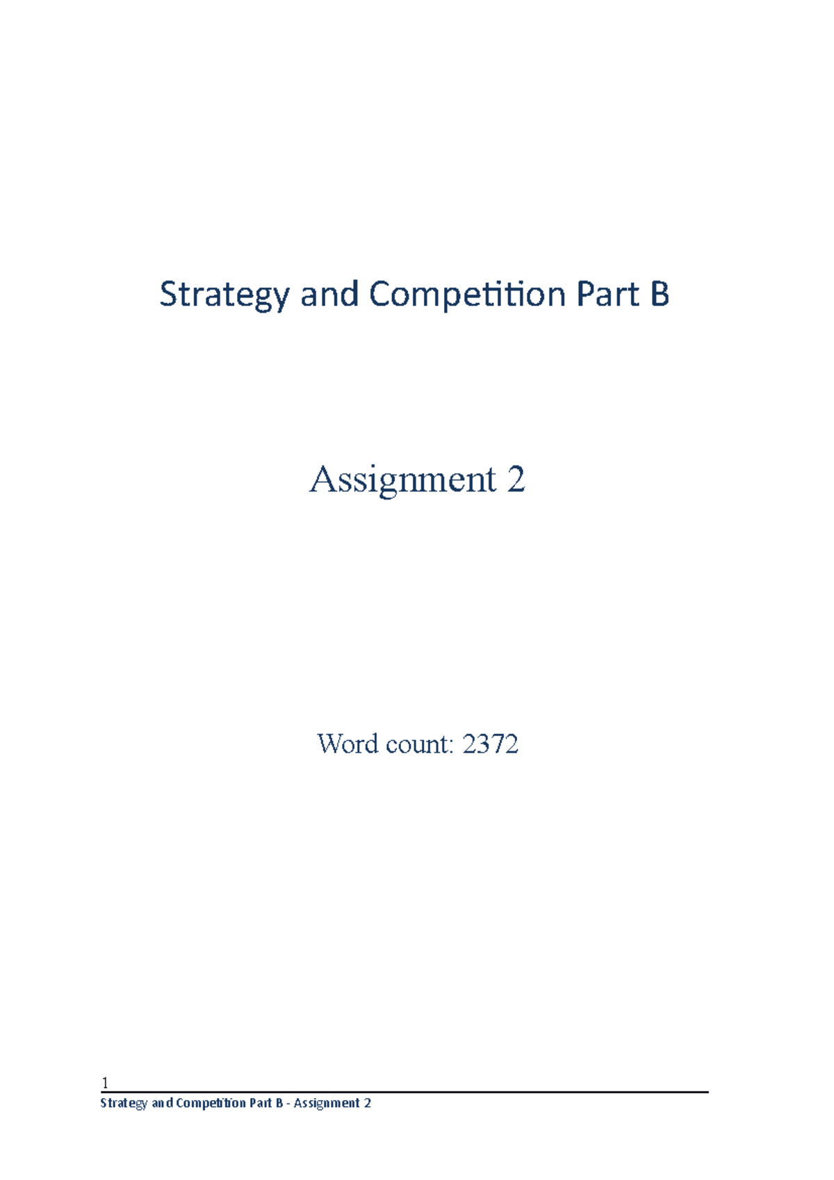 Assignment 2 - SC Part B - Strategy And Competition Part B Assignment 2 ...