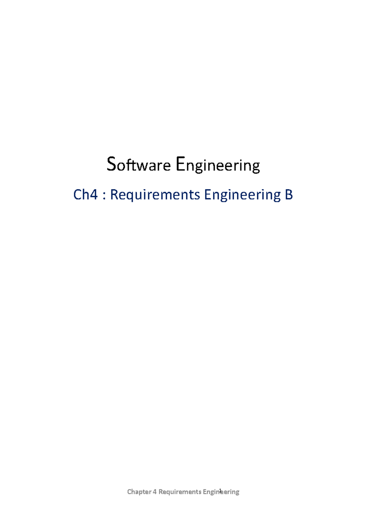Software Engineering Requirements Engineering 2 However, there are