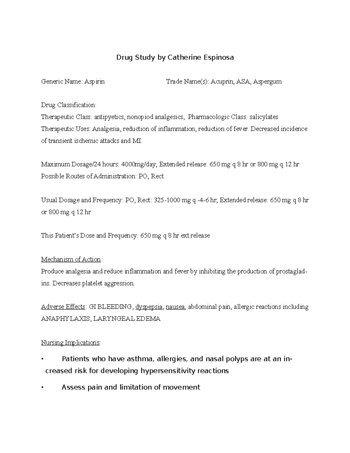 Aspirin Drug Study Drug Study by Catherine Espinosa Generic Name
