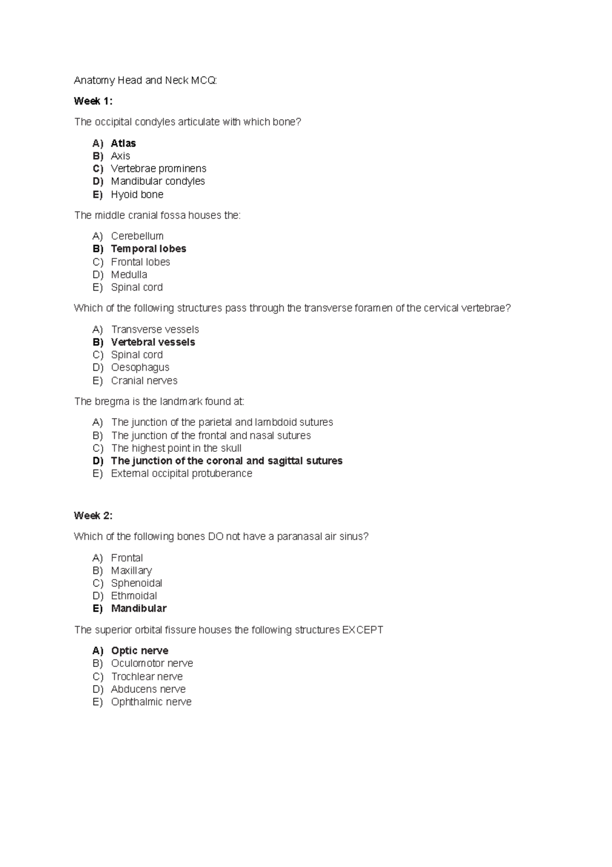 Head and Neck MCQ MCQ Anatomy Head and Neck MCQ Week 1 The