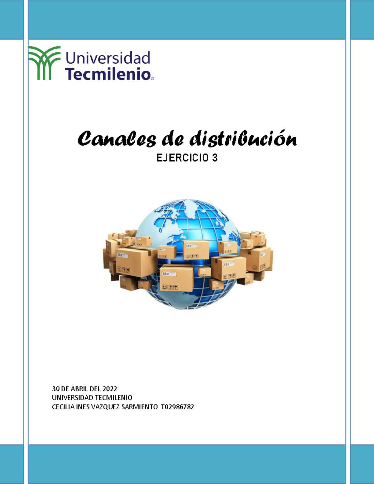 Ejercicio 3 CD - Canales de distribución EJERCICIO 3 30 DE ABRIL DEL ...