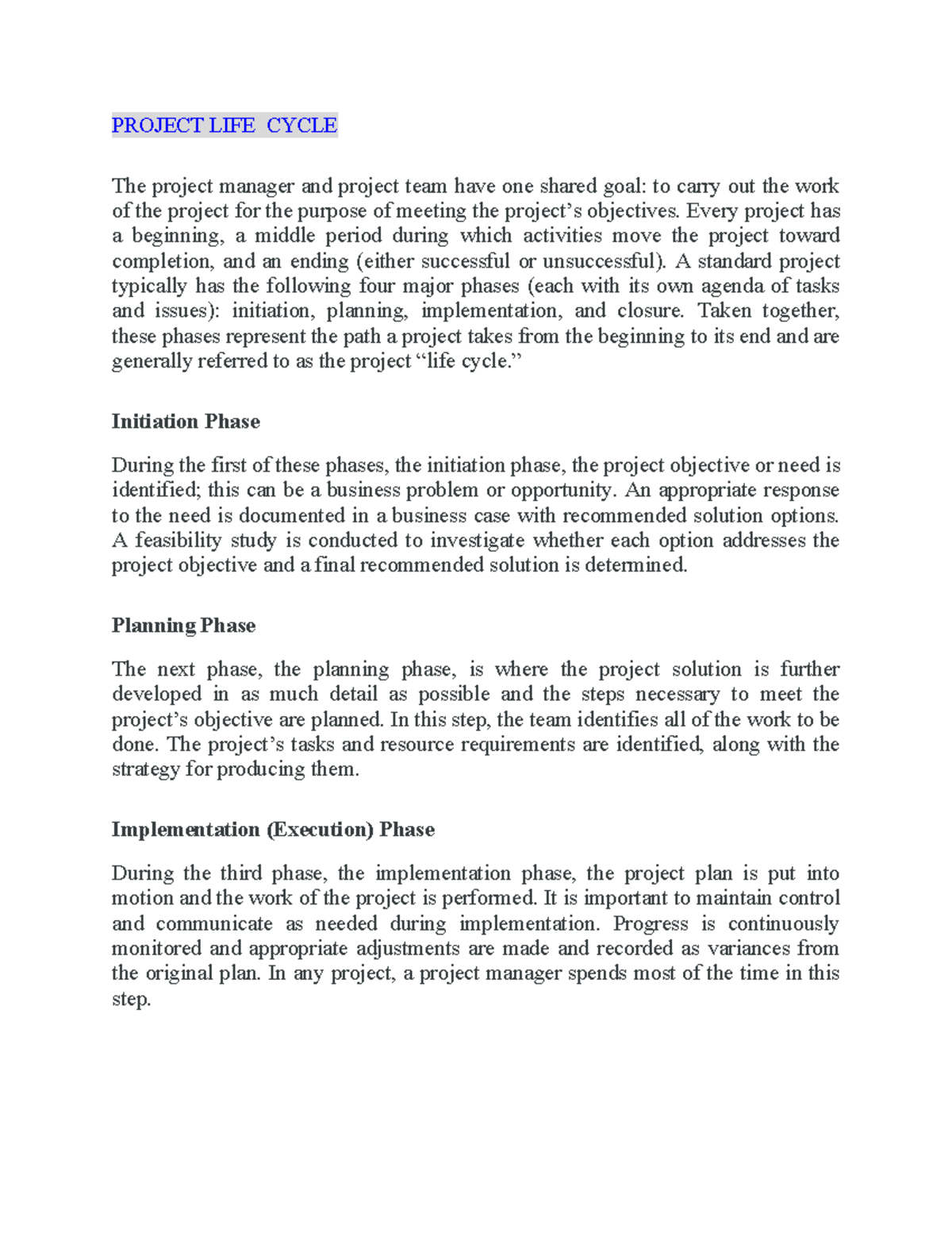 Project life cycle - Notes - PROJECT LIFE CYCLE The project manager and ...