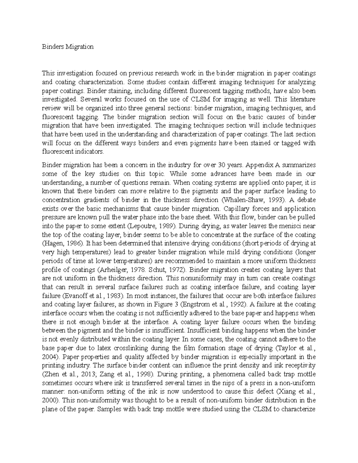 Binders Migration Binders Migration This investigation focused on