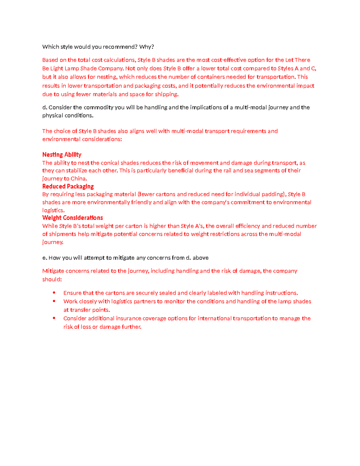 Let the be light case study Which style would you Why