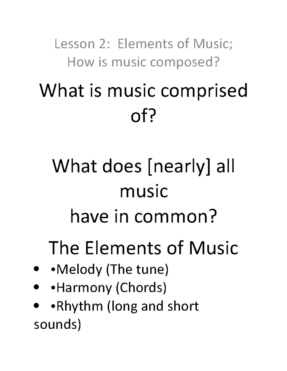 Lesson 2 music - dr sam Baltzer - Lesson 2: Elements of Music; How is ...