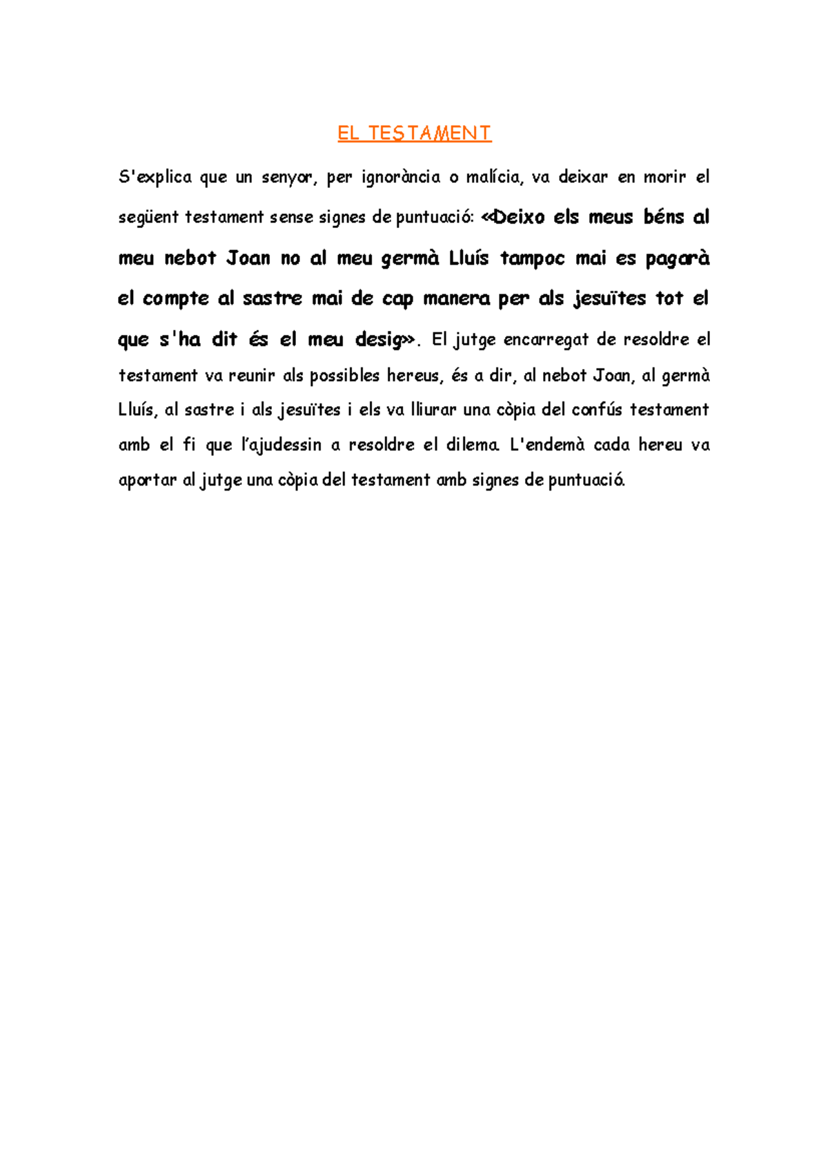 La puntuació-el testament - EL TESTAMENT S'explica que un senyor, per ...