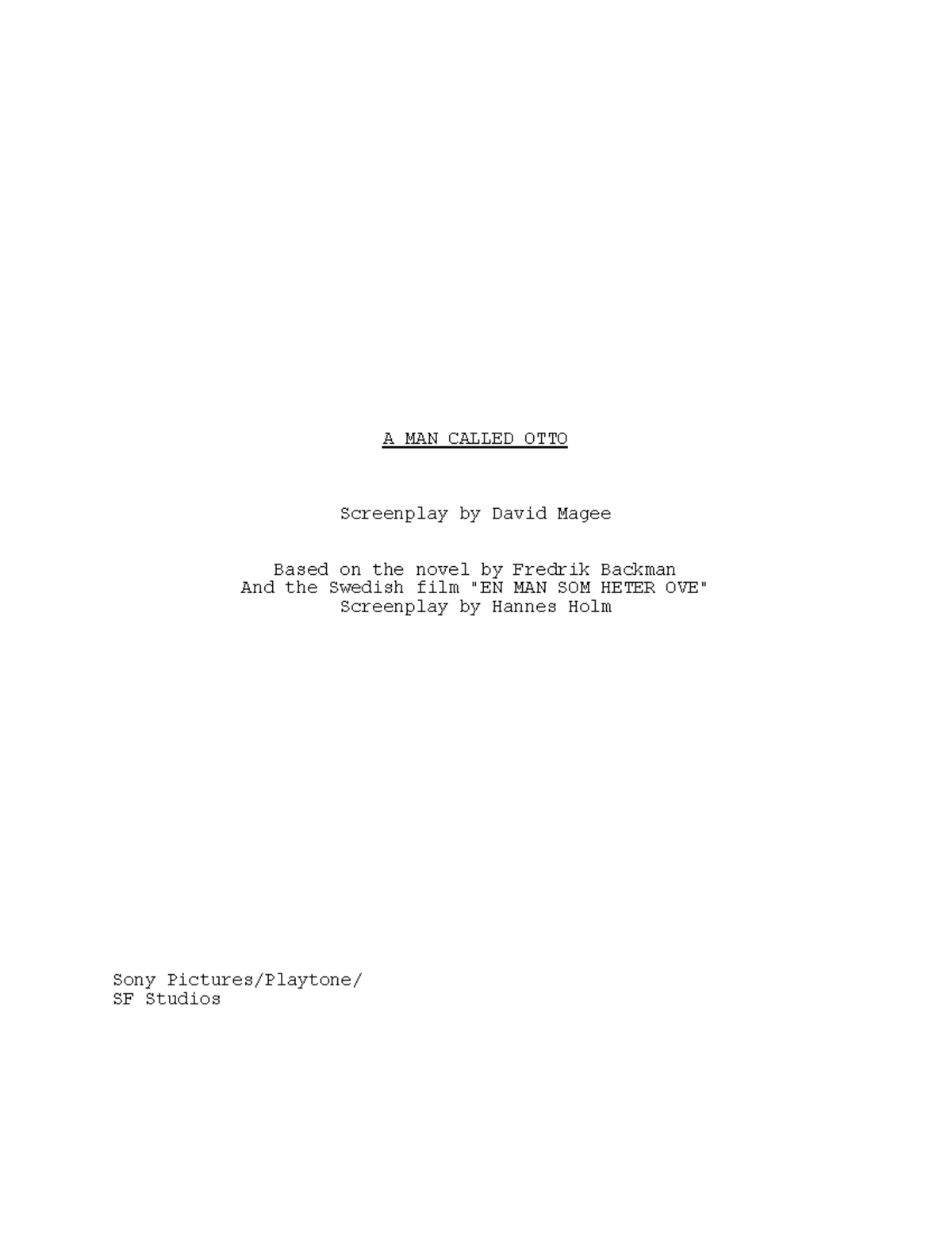 A Man Called Otto Read The Screenplay A MAN CALLED OTTO Screenplay by