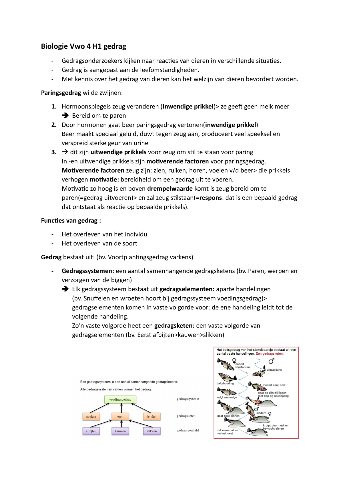 Biologie Vwo 4 samenvatting H1, H4, H7,H8 - Biologie Vwo 4 H1 gedrag - Gedragsonderzoekers kijken afbeelding