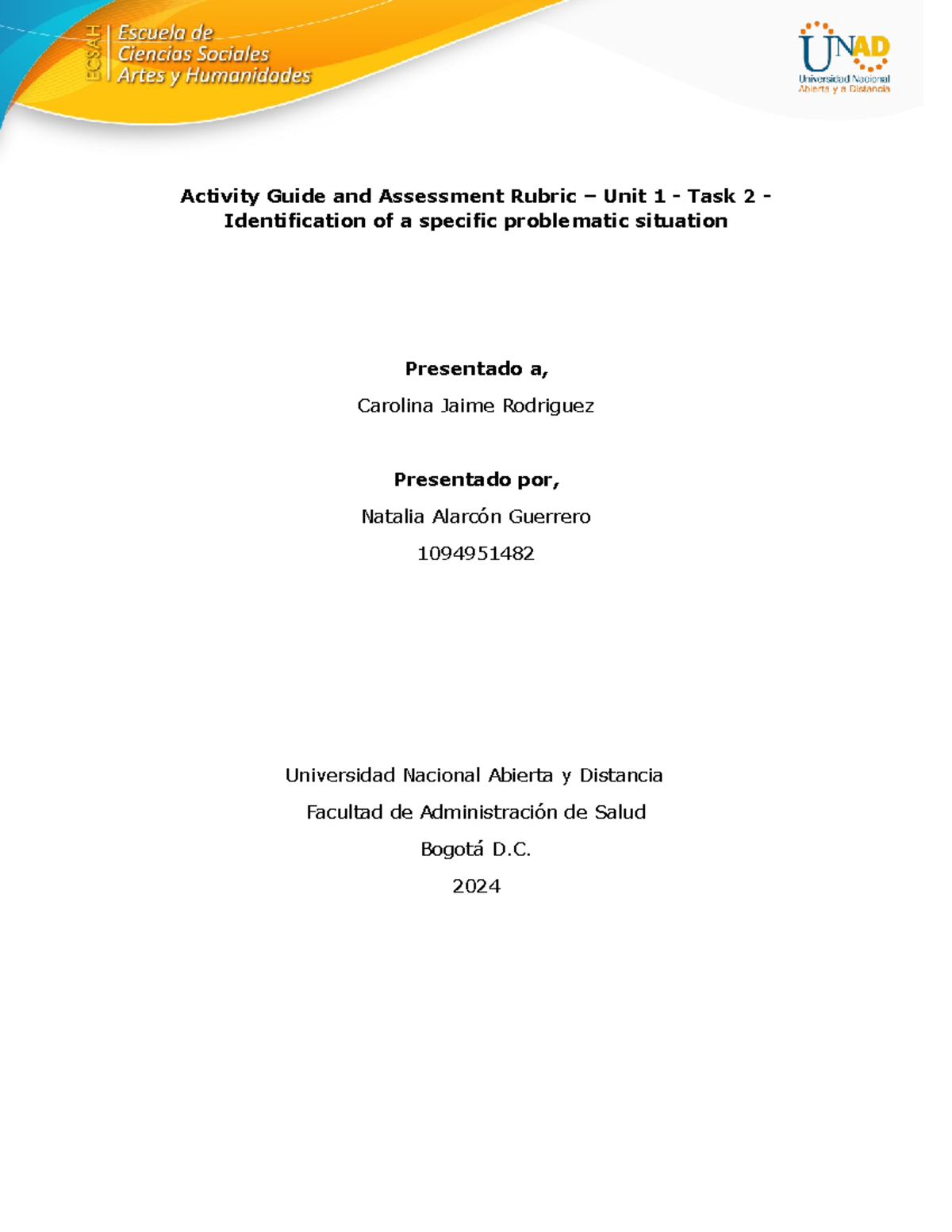 Activity Guide and Assessment Rubric - 2024 Problematic Situation: The ...