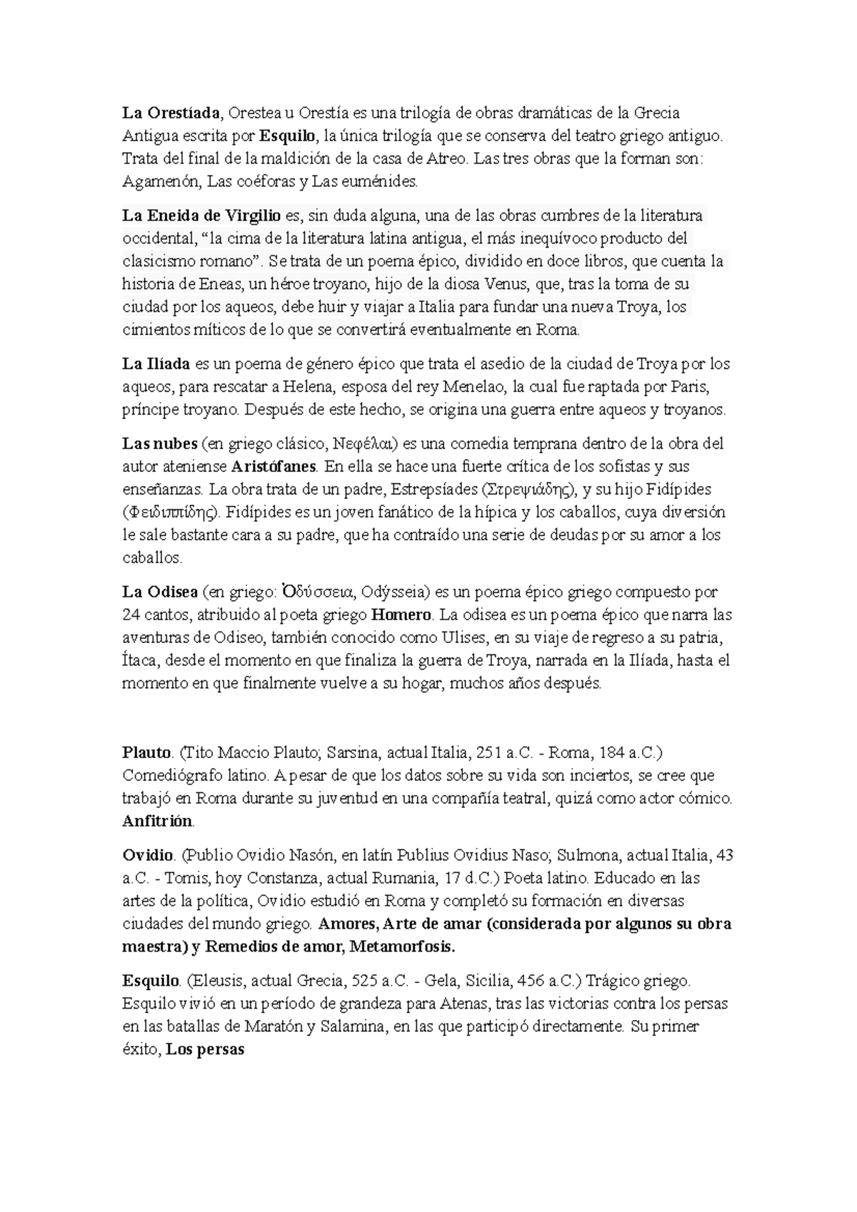 Obras Y Autores La Orestíada , Orestea u Orestía es una trilogía de obras dramáticas de la Obras Y Autores La Orestíada , Orestea u Orestía es una trilogía de obras dramáticas de la