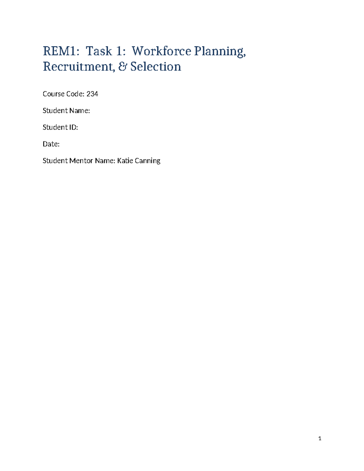 C234 Task 1 - Task 1 Completed - REM1: Task 1: Workforce Planning ...