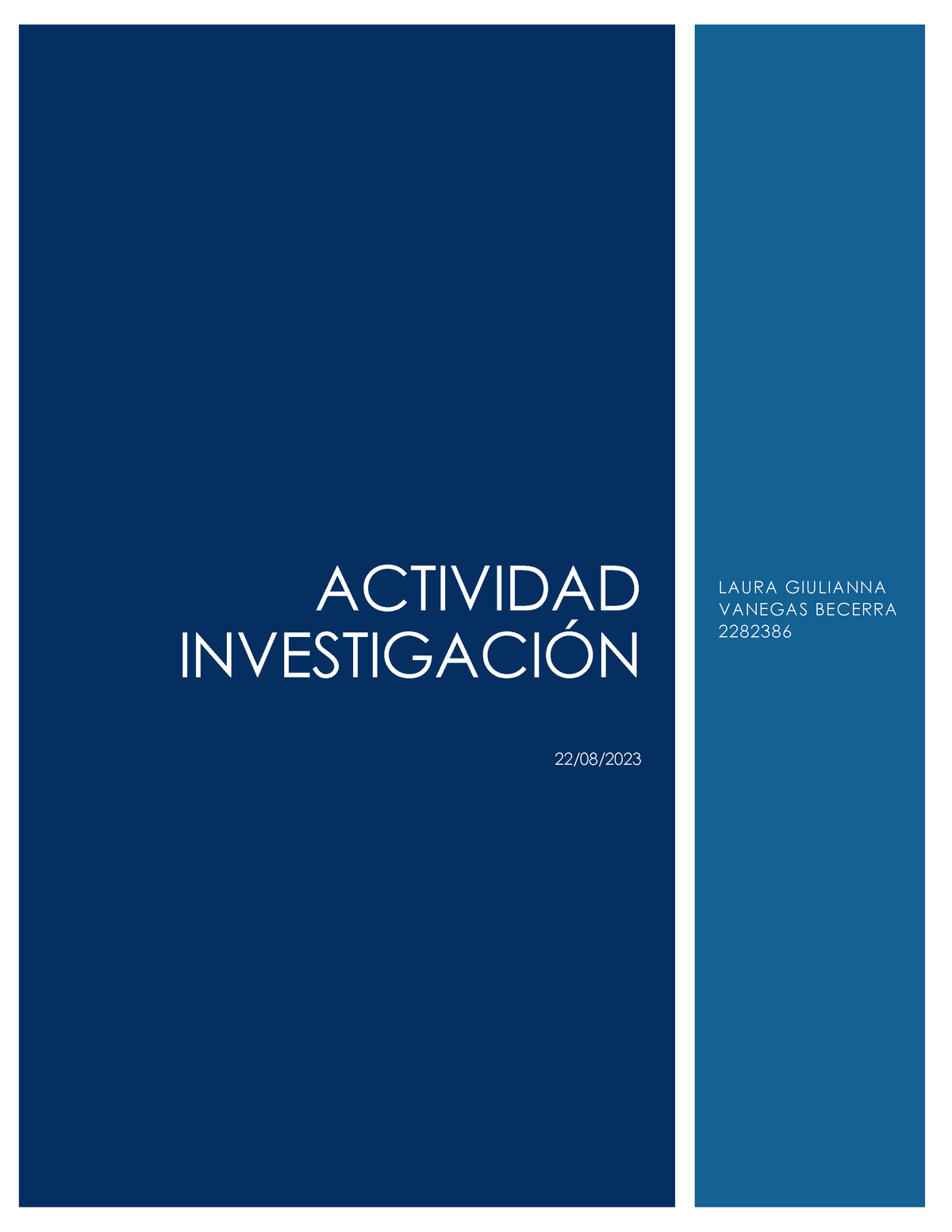 Actividad Investigación - ACTIVIDAD INVESTIGACI”N 22/08/ LAURA ...