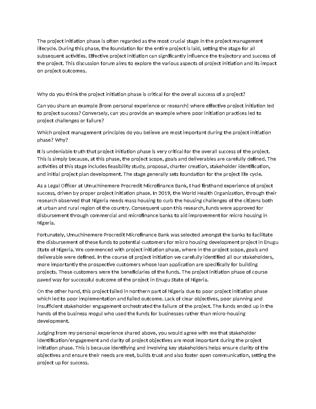 Project initiation phase - During this phase, the foundation for the ...