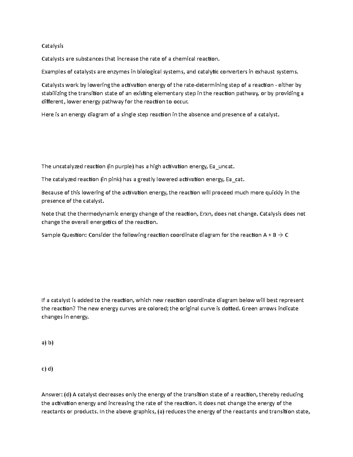 Catalysis Lecture notes 7 Catalysis Catalysts are substances that