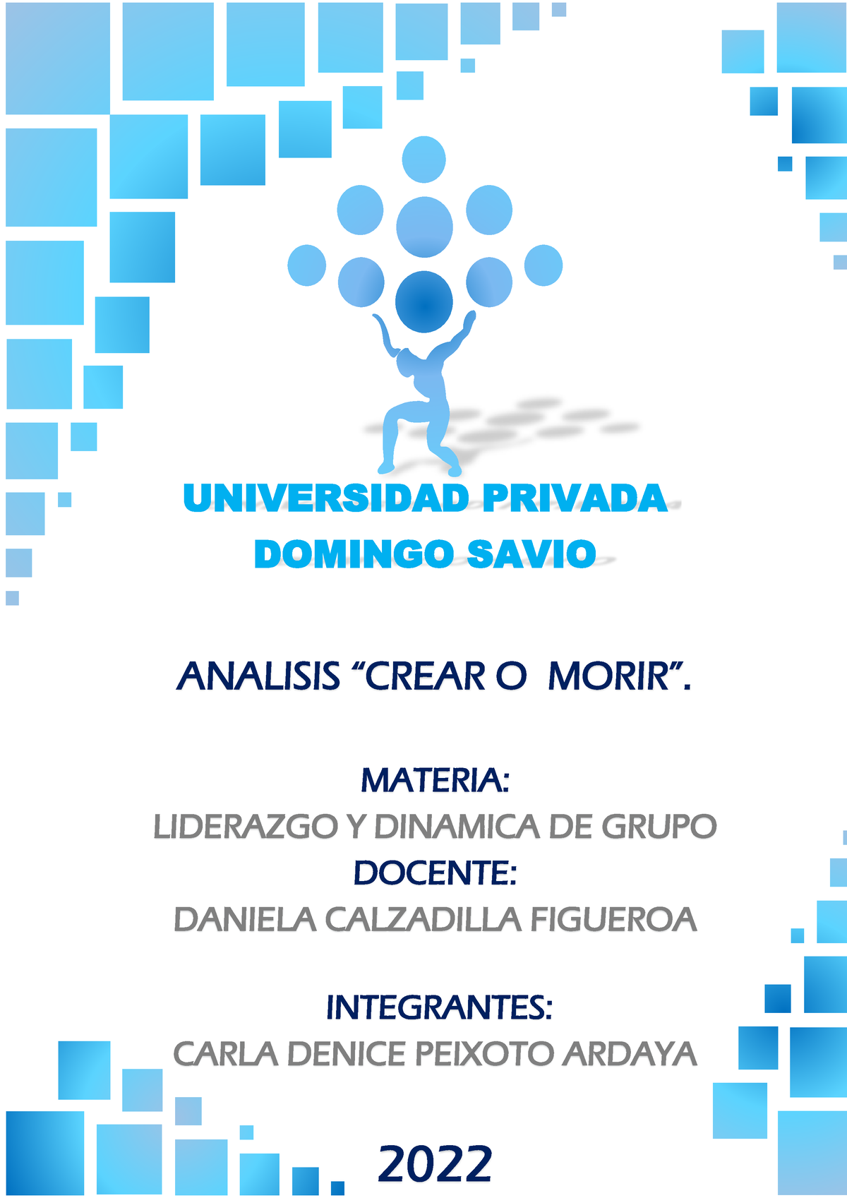 Analisis Crear O Morir Universidad Privada Domingo Savio Analisis Crear O Morir Materia