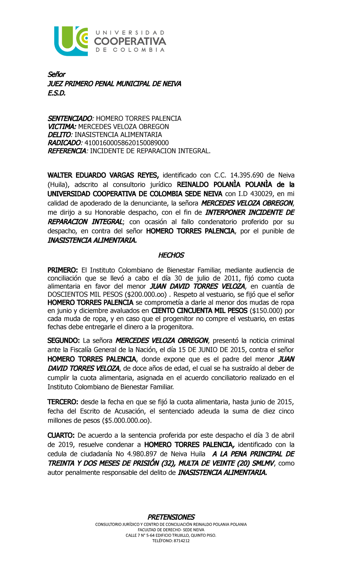 Incidente DE Reparacion Integral - Señor JUEZ PRIMERO PENAL MUNICIPAL DE  NEIVA . SENTENCIADO: - Studocu