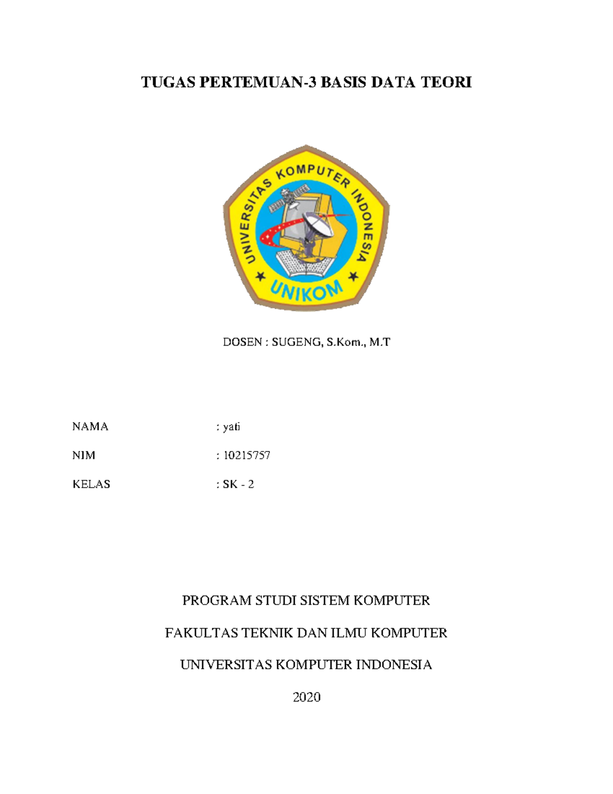 Tugas Pertemuan 3 Basis Data Tugas Pertemuan 3 Basis Data Teori Dosen Tugas Pertemuan 3 Basis Data Tugas Pertemuan 3 Basis Data Teori Dosen