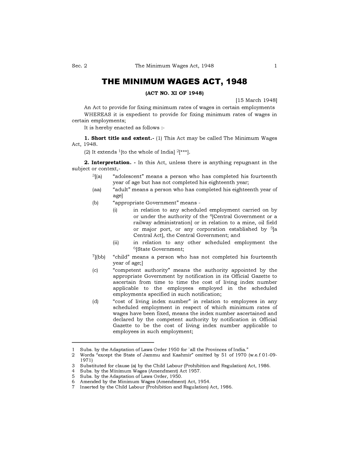 Minimum wages act 1948 Will be helpful Sec. 2 The Minimum Wages Act