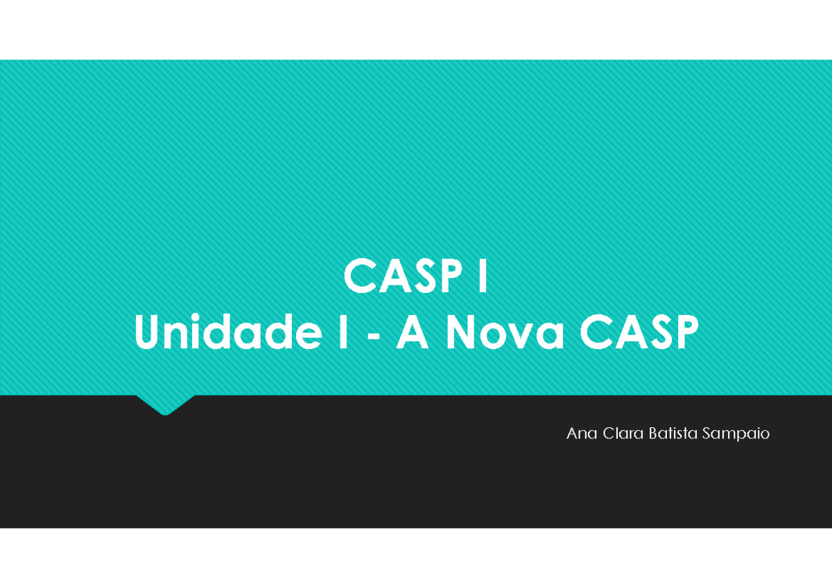 Unidade I - A NOVA CASP - Resumo Contabilidade Social - CASP I Unidade ...