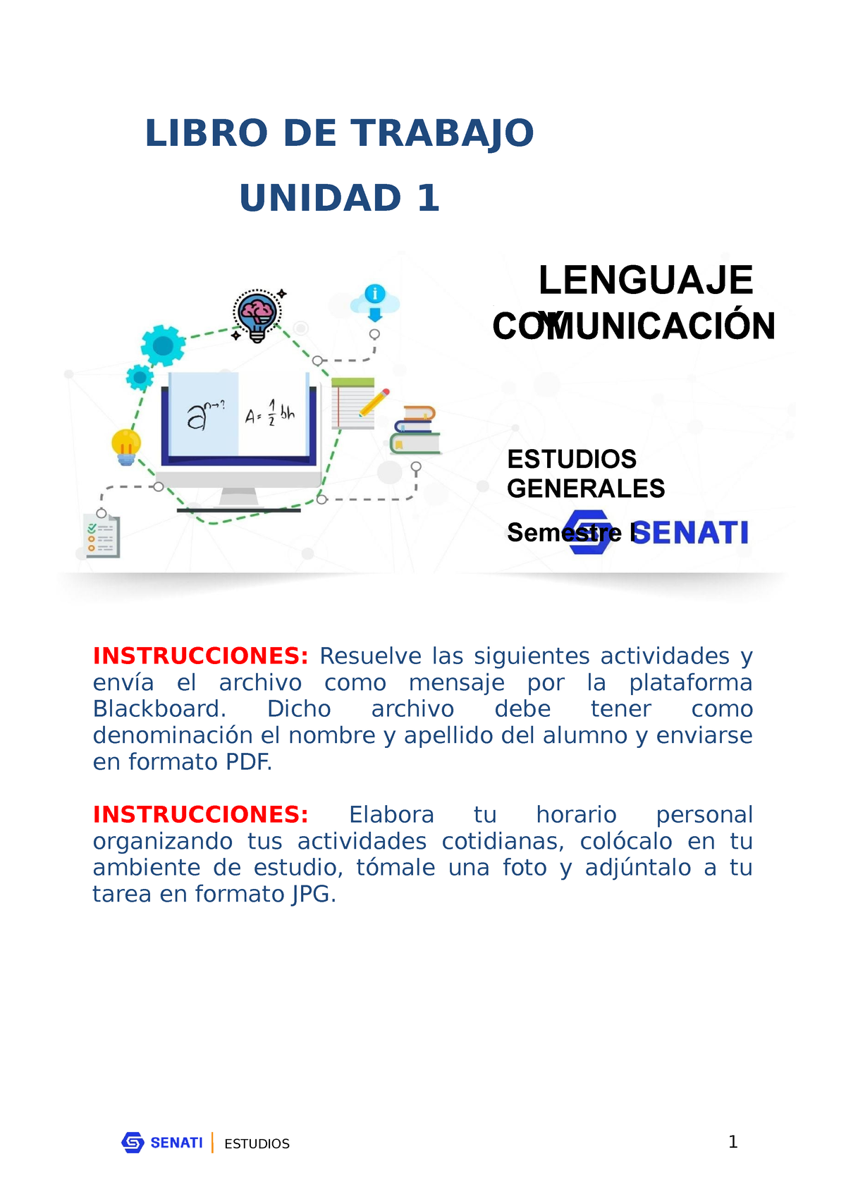 Tarea 1 - Unidad 1 Entrega - LENGUAJE Y ESTUDIOS GENERALES Semestre I ...