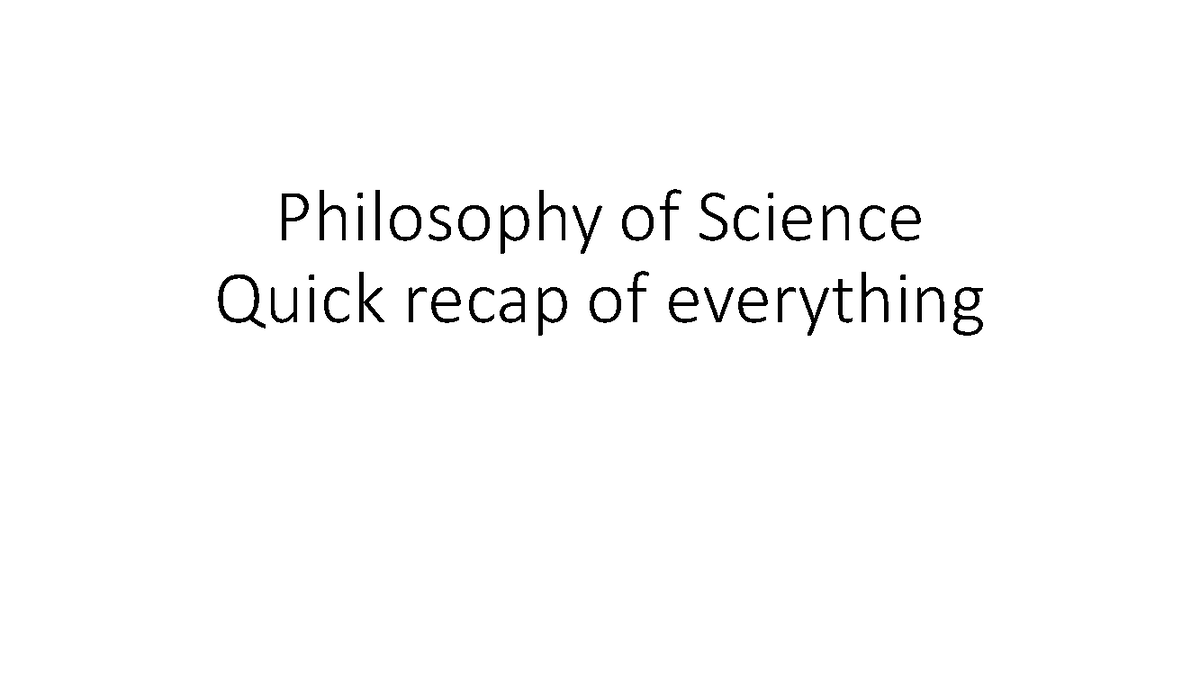 Lecture notes Philosophy of Science Lecture 111 Philosophy of