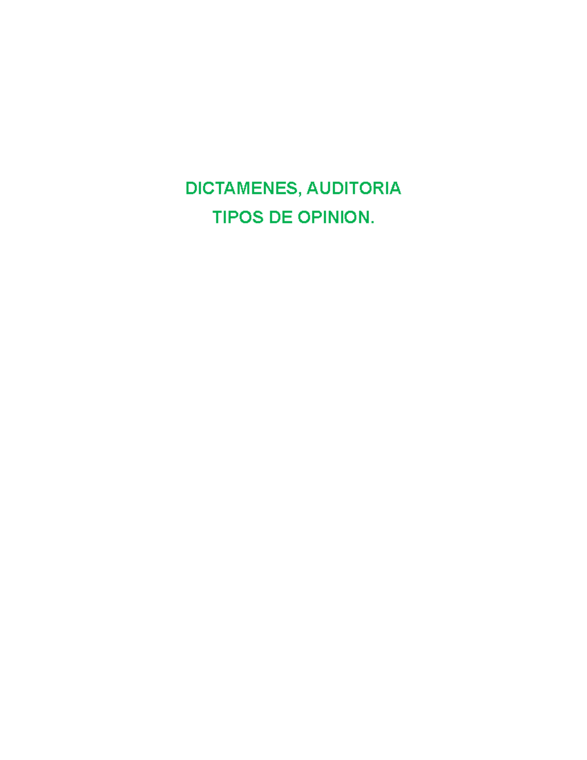 Tipos De Opinion - DICTAMENES, AUDITORIA TIPOS DE OPINION. TIPOS DE ...