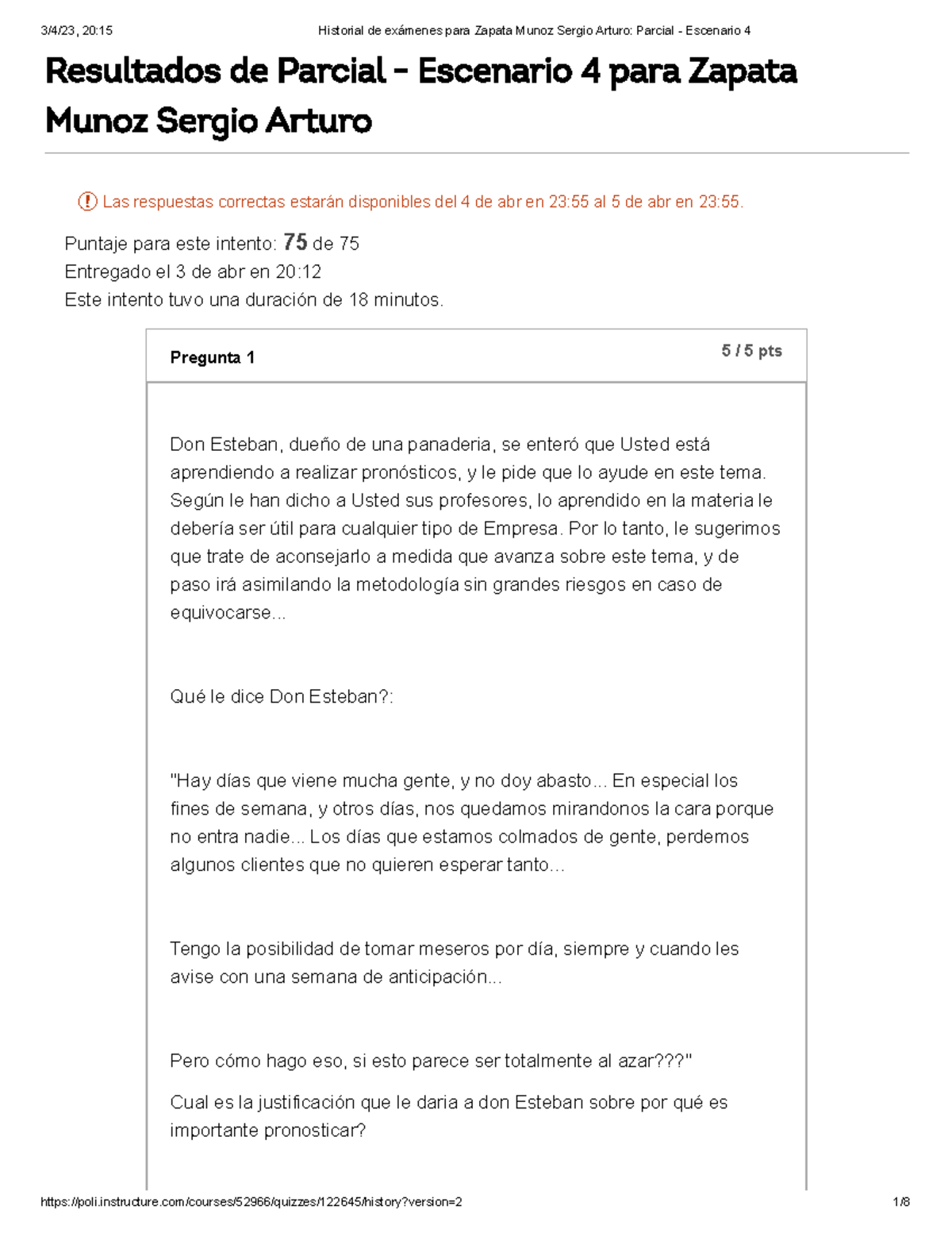 Parcial - Escenario 4-5 - Puntaje Para Este Intento: 75 De 75 Entregado ...