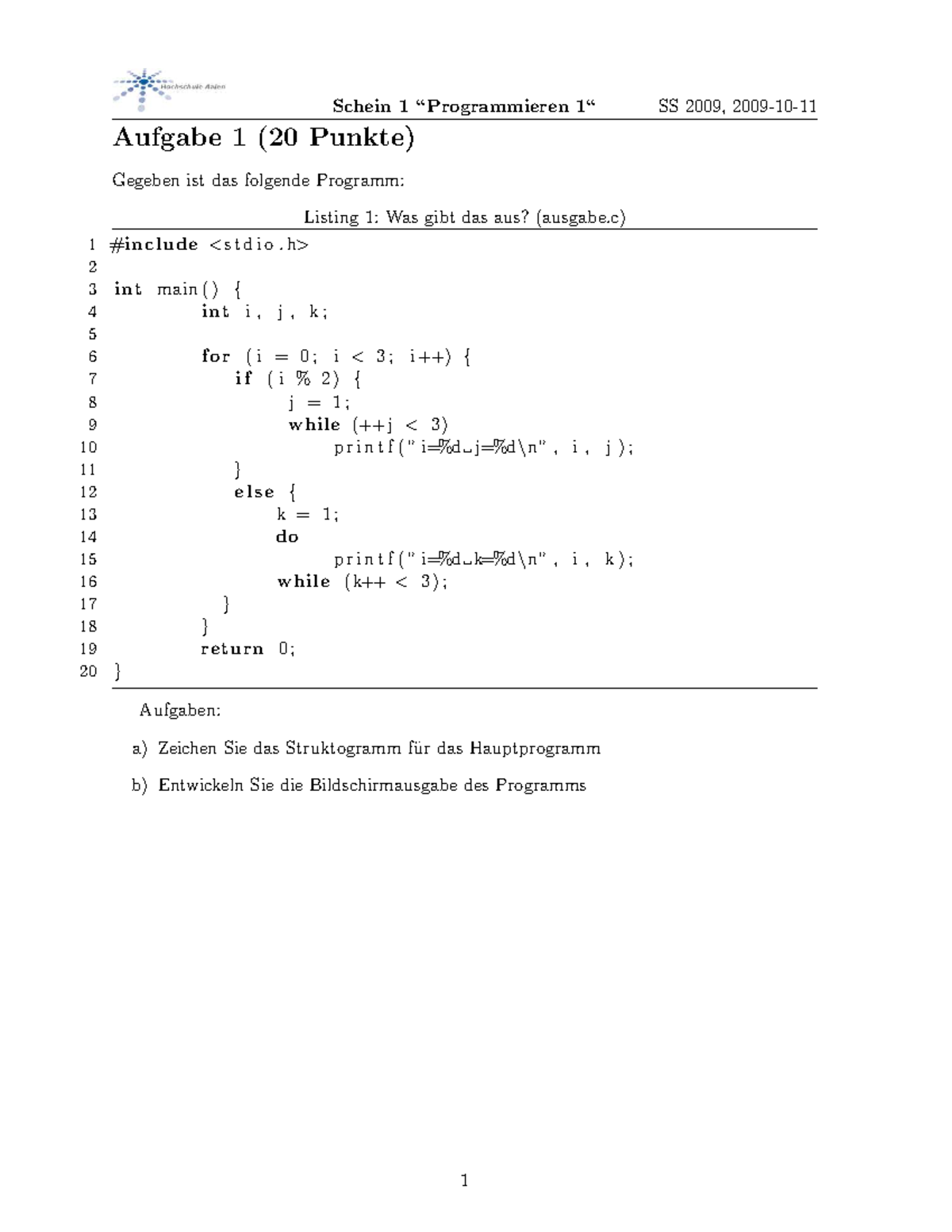 Pruefung 3 - Prüfung - Schein 1 “Programmieren 1“ SS 2009, 2009-10 ...