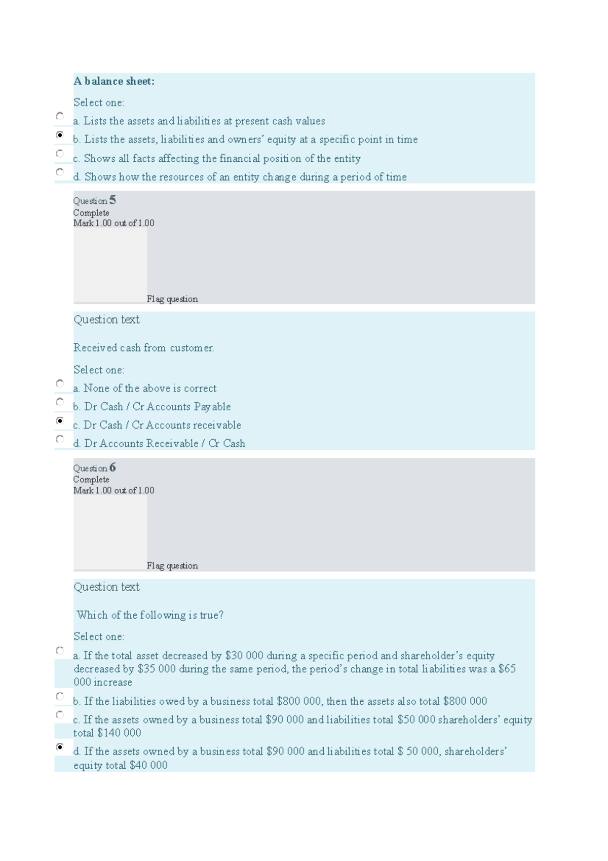 NLKT-1 - 2022 - A balance sheet: Select one: a. Lists the assets and ...