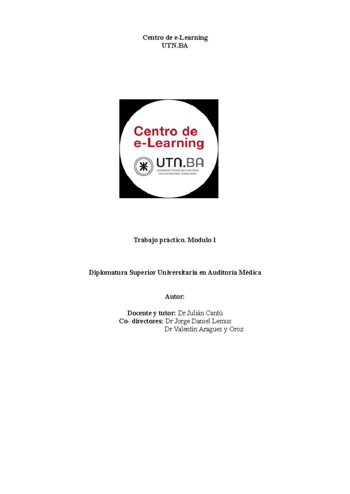 Trabajo Practico Modulo 1 - Centro de e-Learning UTN Trabajo práctico ...