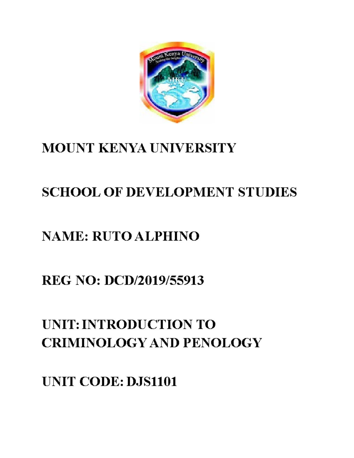 WEEK FIVE Assignment DJS1101 MOUNT KENYA UNIVERSITY SCHOOL OF DEVELOPMENT STUDIES NAME RUTO