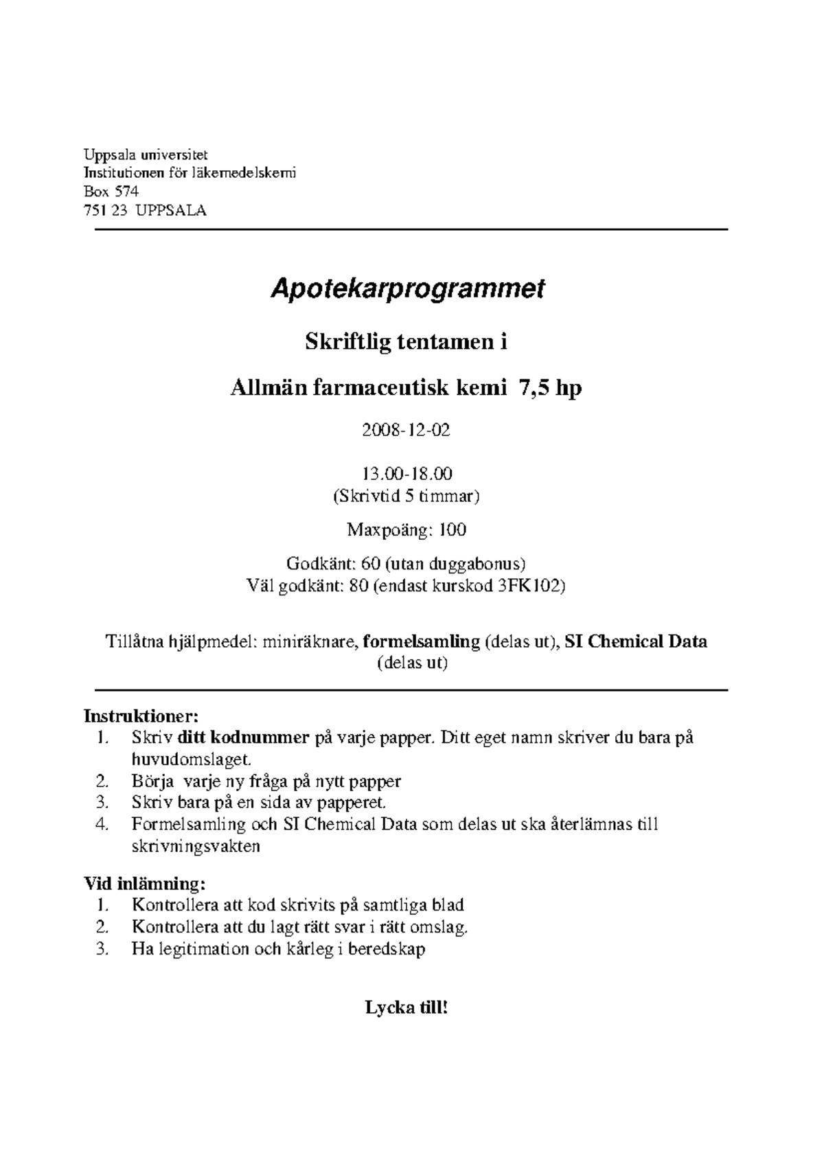 Övningstenta 3 - Gamla Tentor - Uppsala Universitet Institutionen För ...