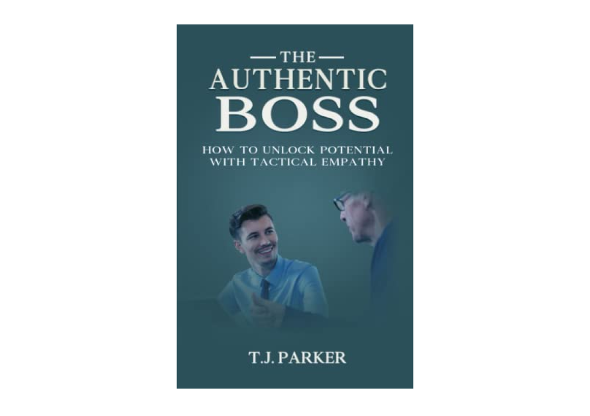 Download The Authentic Boss How to Unlock Potential with Tactical ...