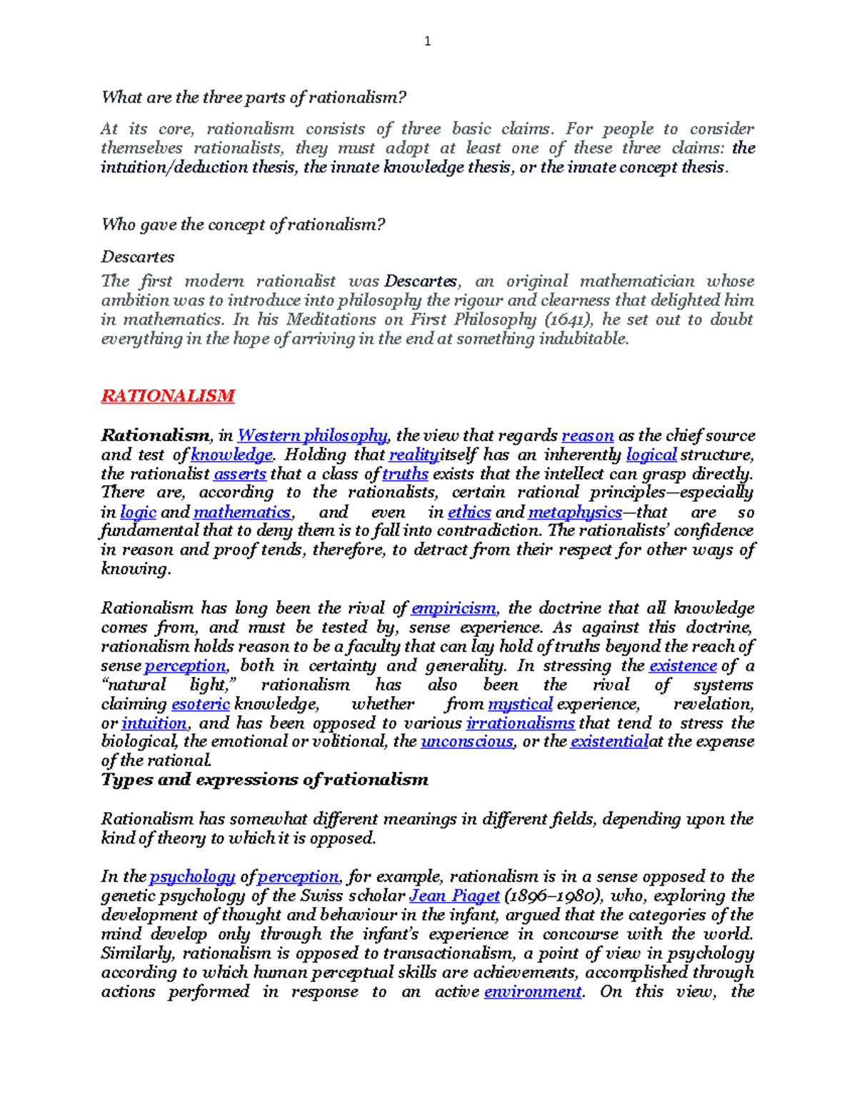 Rationalism Definition What are the three parts of rationalism? At its core, rationalism