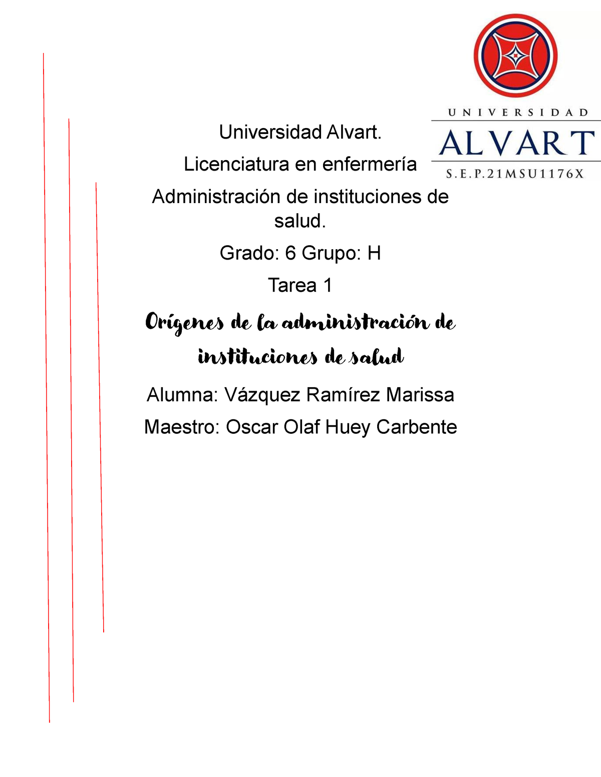 Respuesta - .......... - Universidad Alvart. Licenciatura En Enfermería ...