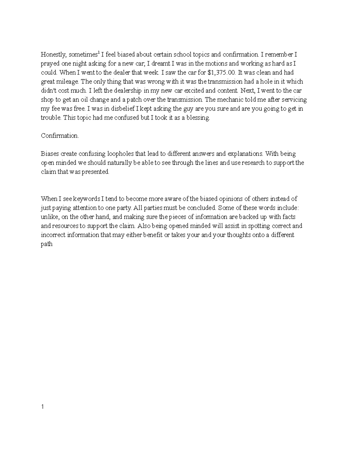 2.1 assignment - 2.1 - Honestly, sometimes 1 I feel biased about ...