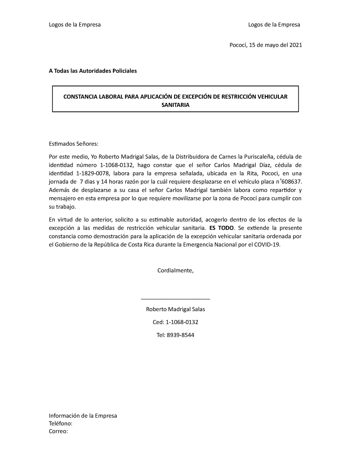 Formato carta restricción 3 - Logos de la Empresa Logos de la Empresa  Pococí, 15 de mayo del 2021 A - Studocu