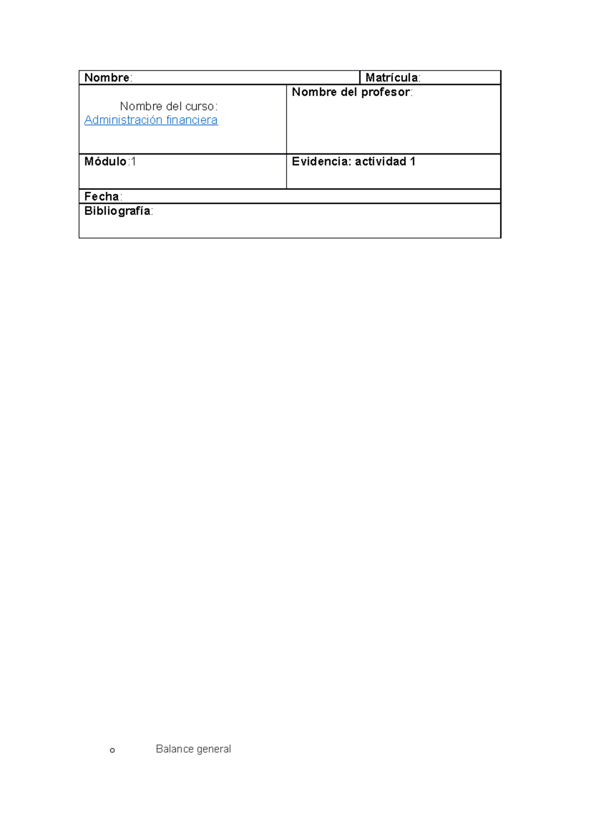 Administración financiera activida 1 - Nombre: Matrícula: Nombre del ...