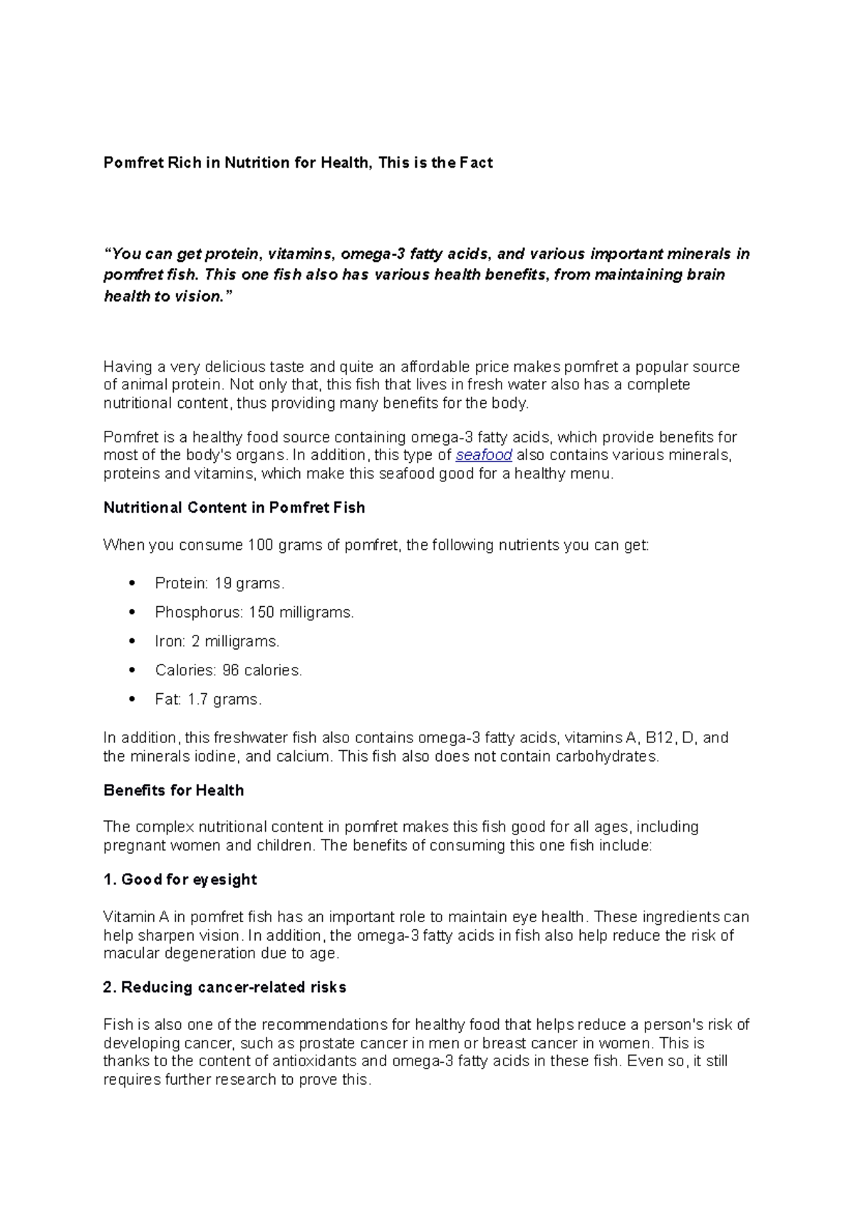 Pomfret Rich in Nutrition for Health This one fish also has various