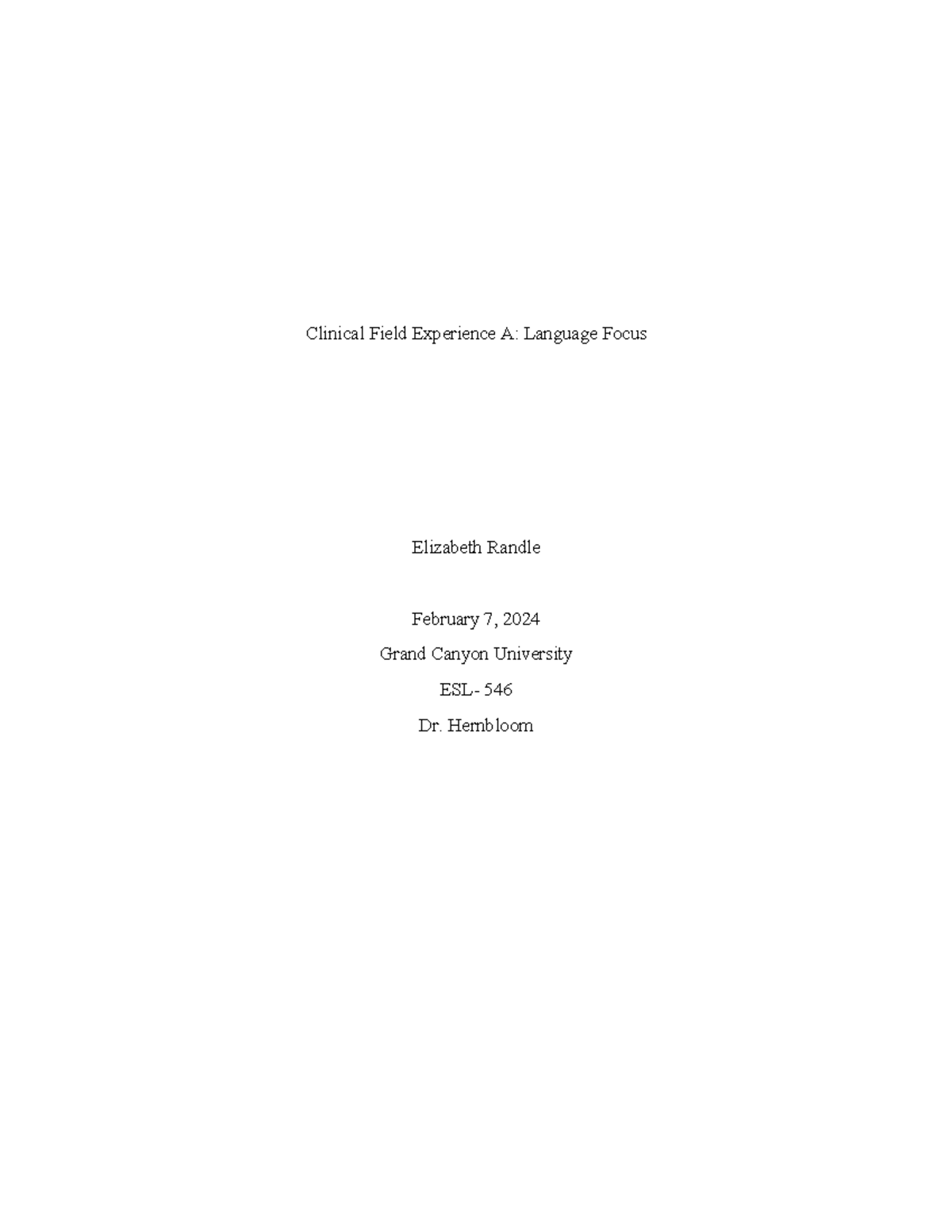 Clinical Field Experience A Language Focus ESL 546 020724 - Clinical ...