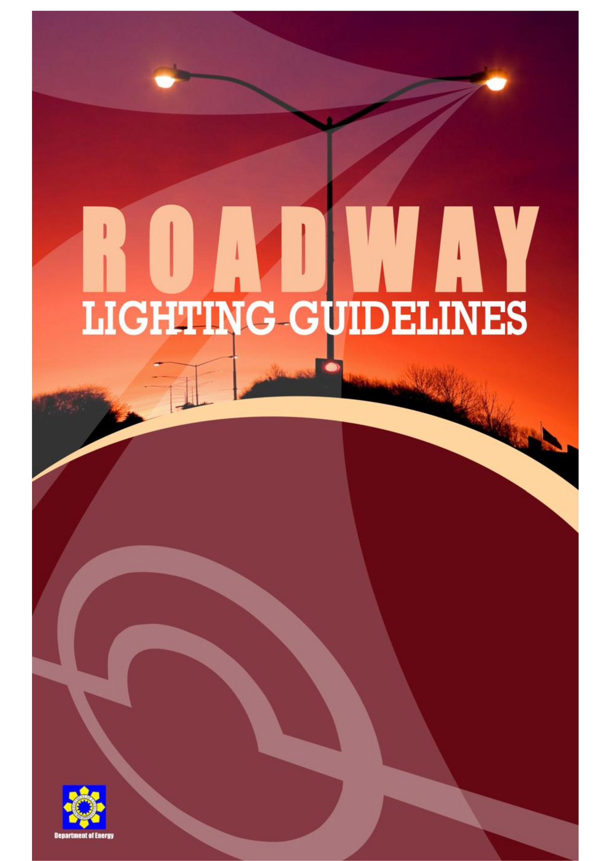 Roadway Lighting Guidelines 2008 Doe Illumination Engineering