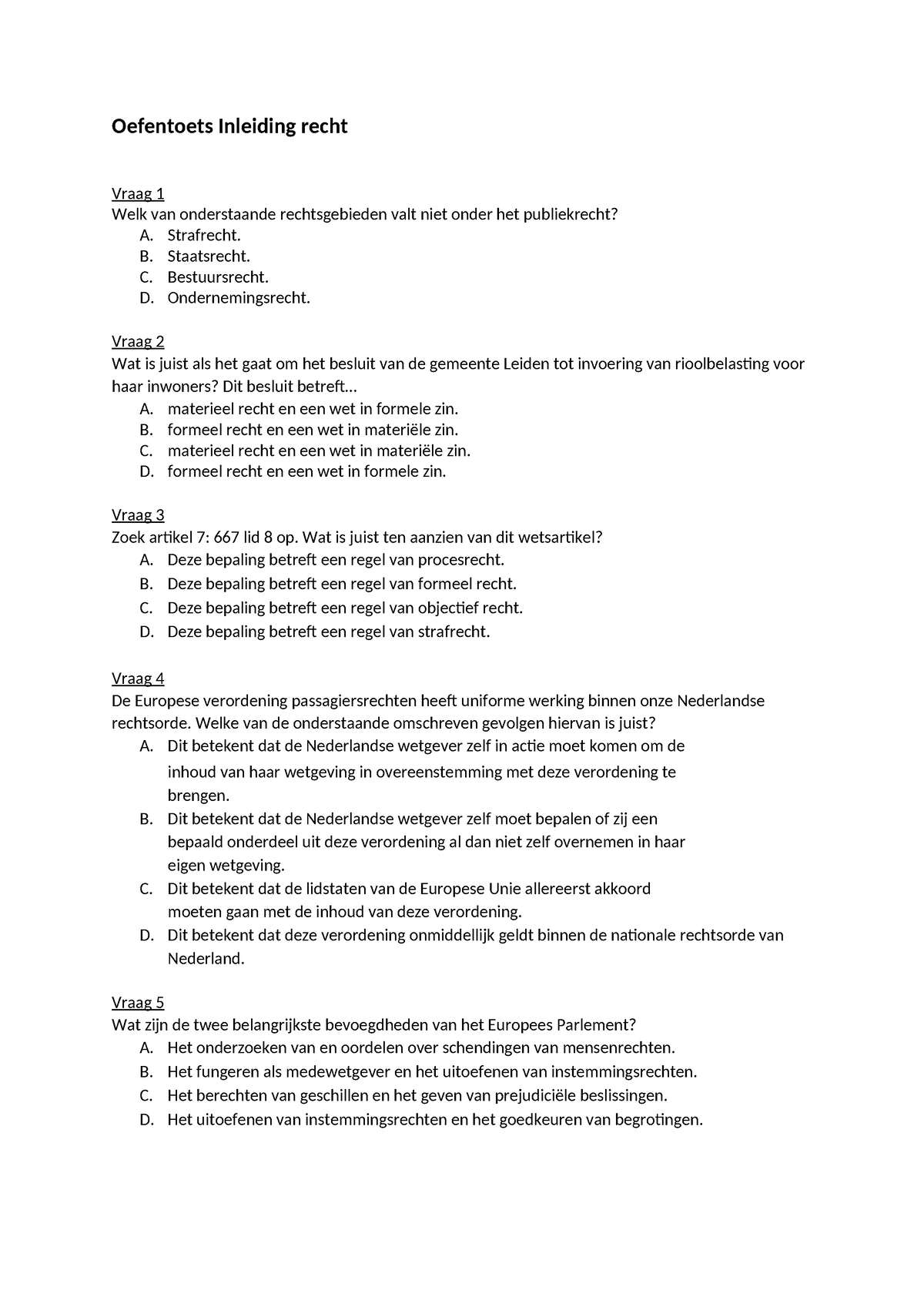 Oefentoets 23-24 - Oefentoets Inleiding Recht Vraag 1 Welk Van ...