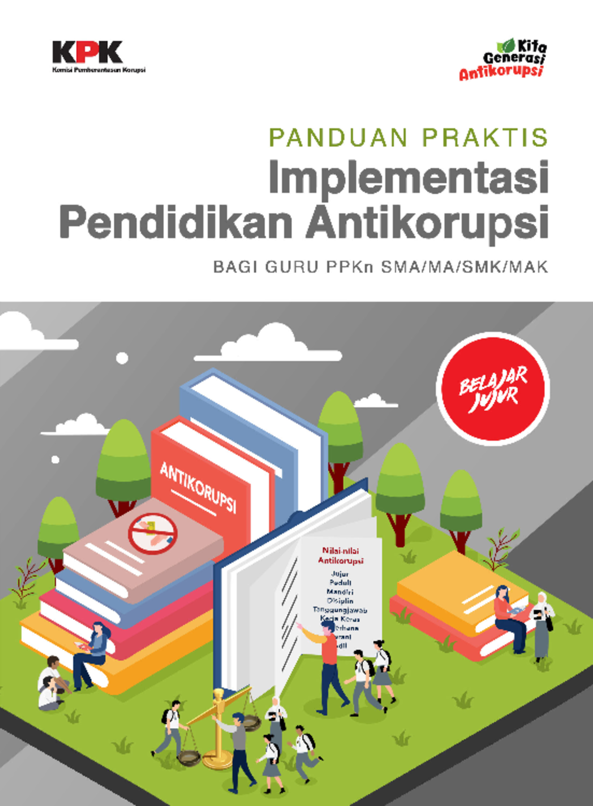 Implementasi Pendidikan Antikorupsi Bagi Guru Kelas SMA MA - Panduan ...