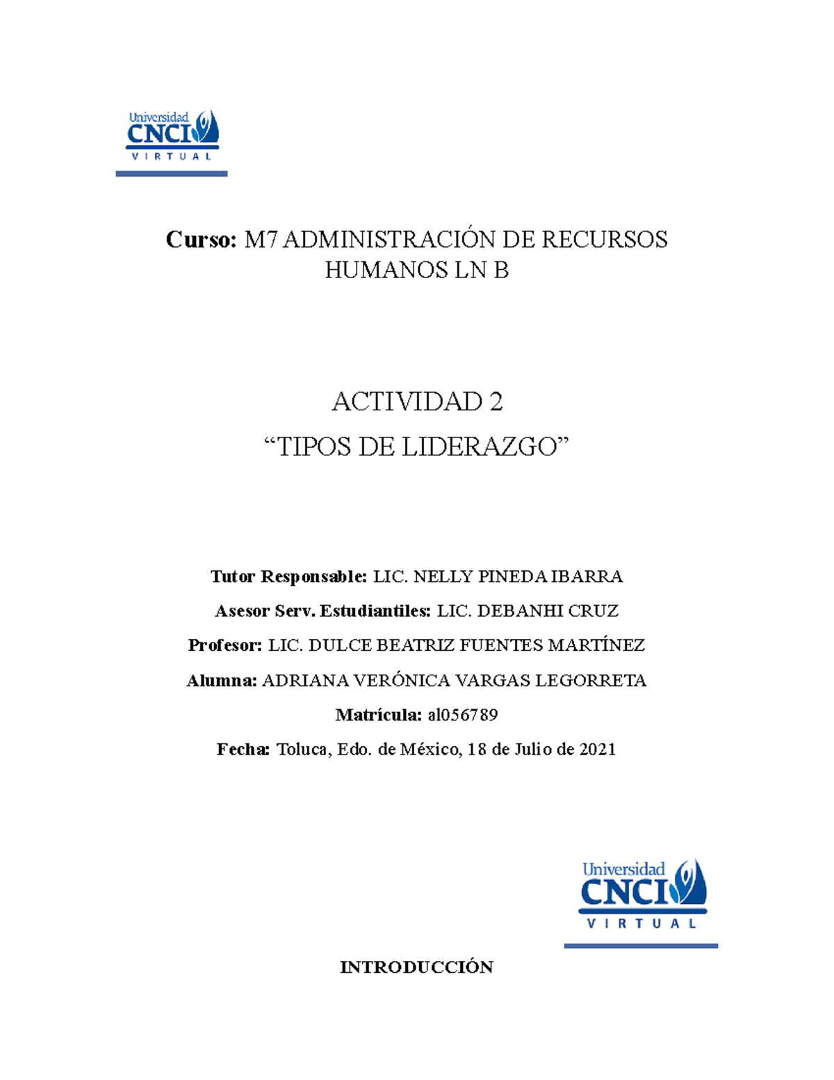 ACT 2 Tipos DE Liderazgo - Curso: M7 ADMINISTRACIÓN DE RECURSOS HUMANOS ...