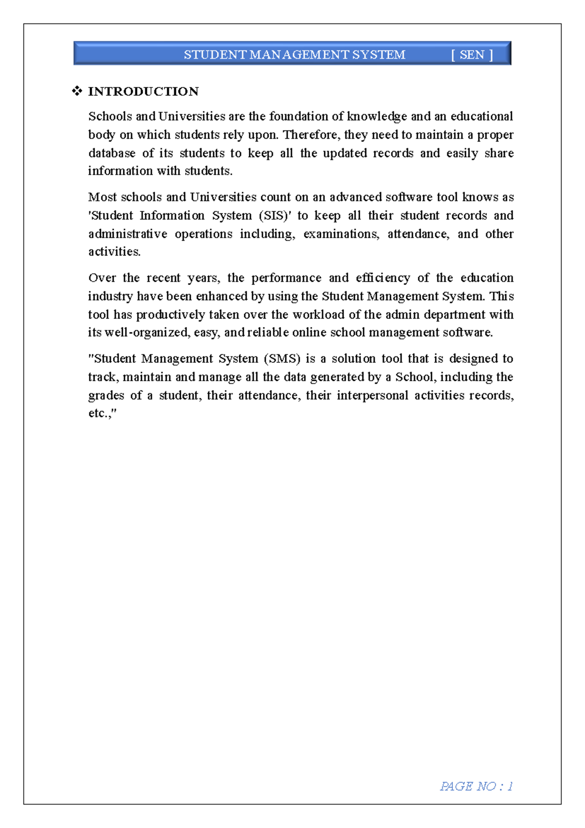 Final SEN MP - Project - INTRODUCTION Schools and Universities are the ...