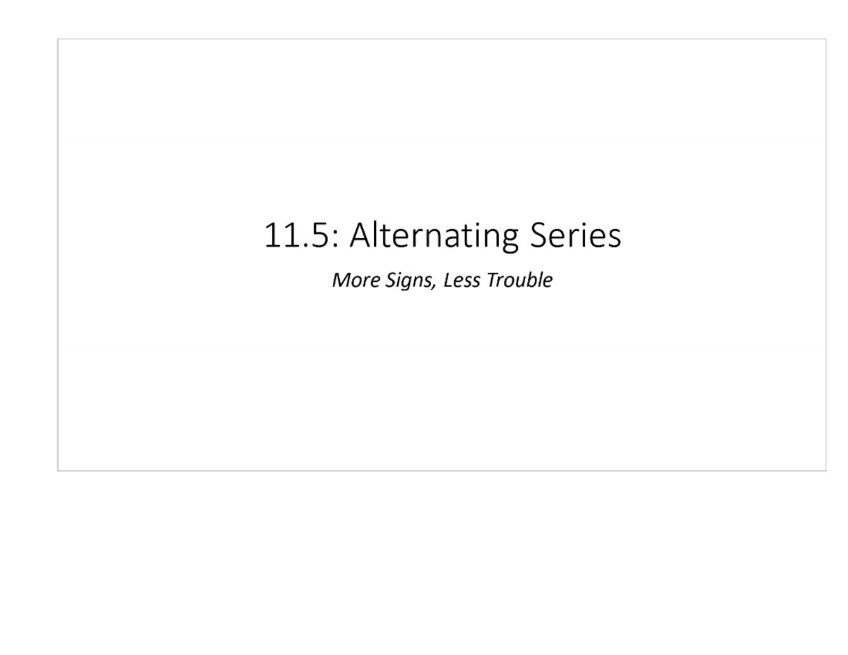 11.5 After - Alternating Series - Math 1Zb3 - Studocu