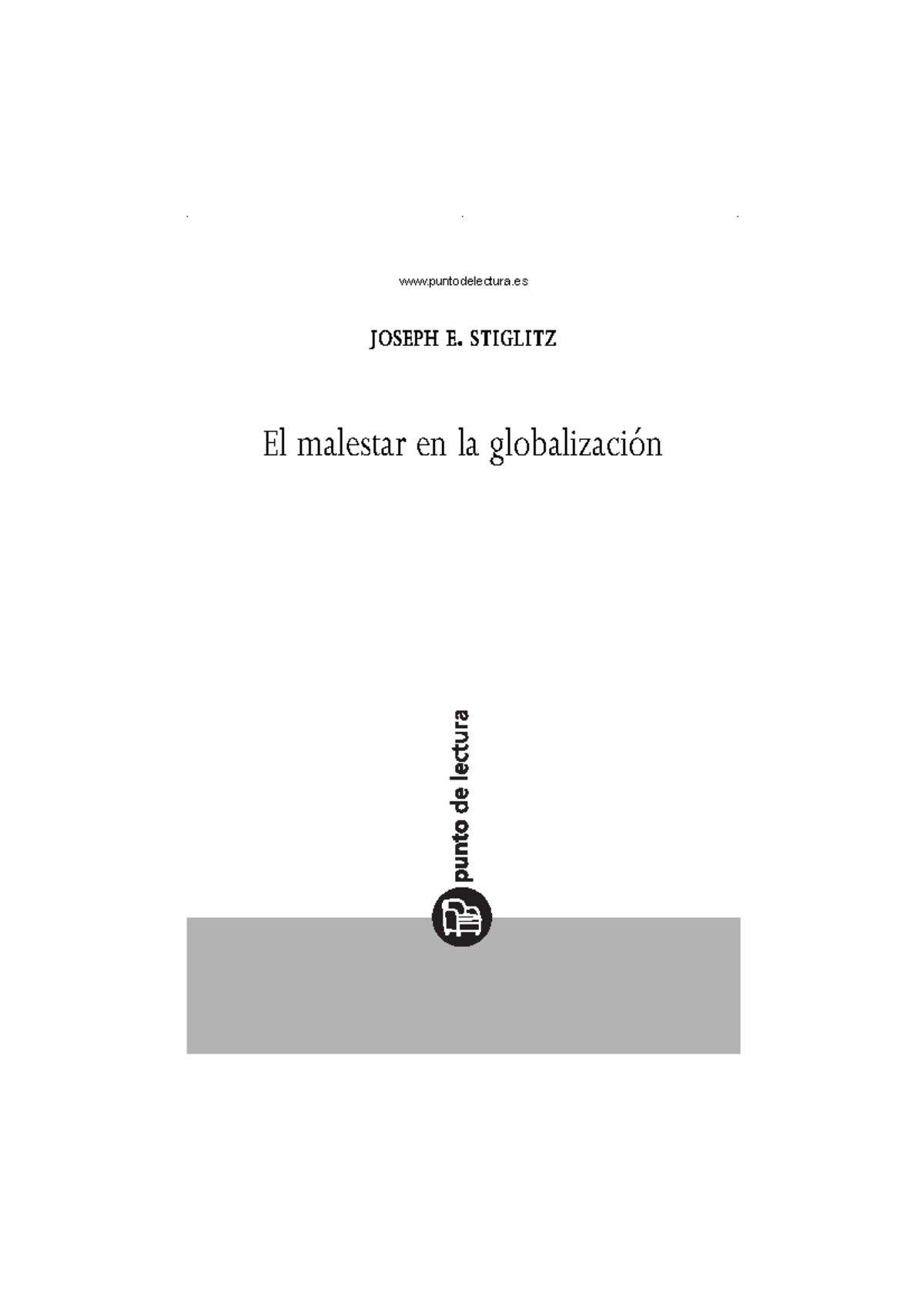 Stiglitz. El Malestar De La Globalización (1 ...