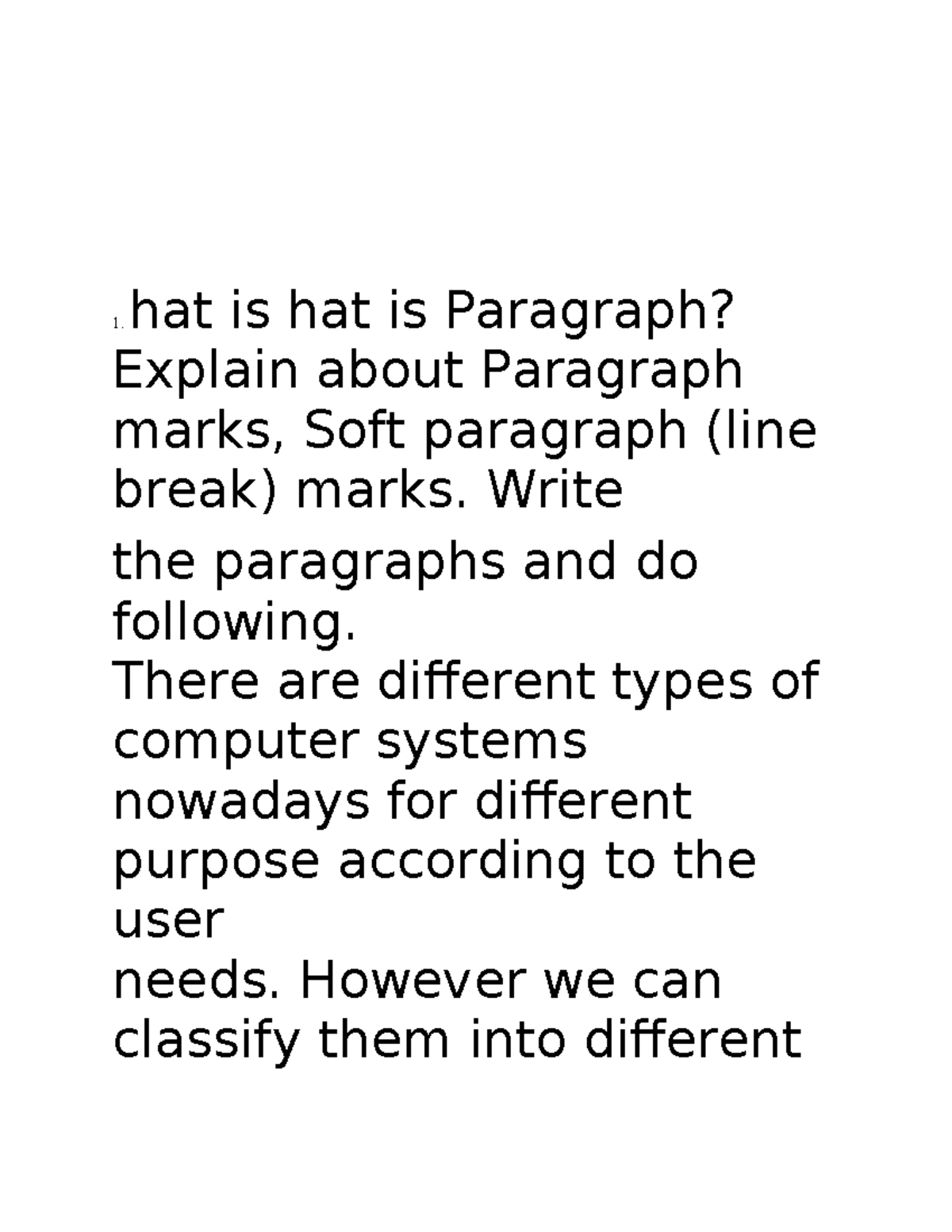 MS Word Questions hat is hat is Paragraph? Explain about Paragraph